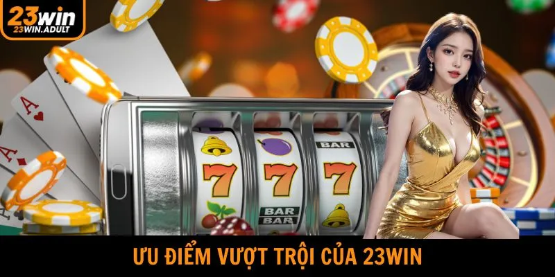 Những ưu điểm vượt trội của sân chơi