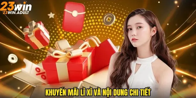 Chi tiết chương trình lì xì mỗi ngày tại nhà cái 23WIN